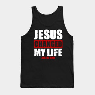 Jesus Changed My Life Tank Top